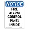 Signmission OSHA Notice, 7" Height, Fire Alarm Control Panel Inside Sign, 7" X 5", Portrait OS-NS-D-57-V-12520 - alternate 1